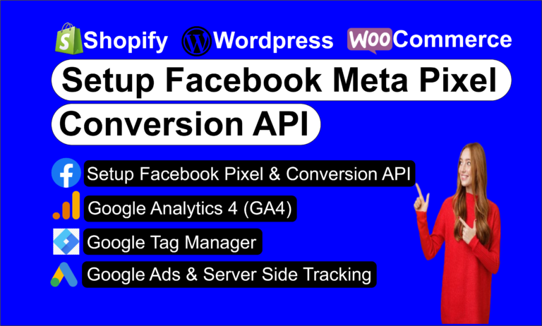 I will Setup facebook meta pixel google analytics 4 and conversion API